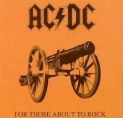 AC-DC : For Those About to Rock (We Salute You)